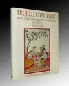 TRUJILLO DEL PERÚ. ACUARELAS SIGLO XVIII