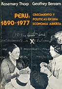 PERÚ: 1890 -1977. CRECIMIENTO Y POLÍTICAS EN UNA ECONOMÍA ABIERTA