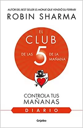 EL DIARIO DE EL CLUB DE LAS 5 DE LA MAÑANA: CONTROLA TUS MAÑANAS