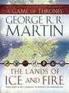 THE LANDS OF ICE AND FIRE