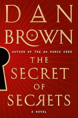 THE SECRET OF SECRETS: A NOVEL