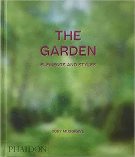 THE GARDEN: ELEMENTS AND STYLES