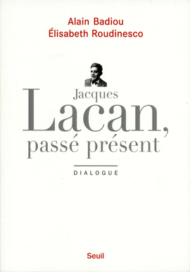 JACQUES LACAN PASSE ET PRESENT