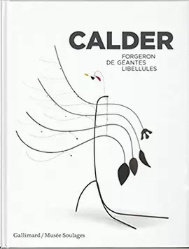 CALDER: FORGERON DE GÉANTES LIBELLULES