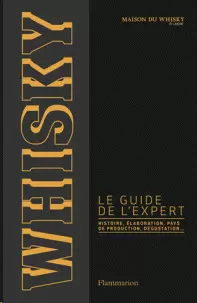 WHISKY, LE GUIDE L'EXPERT