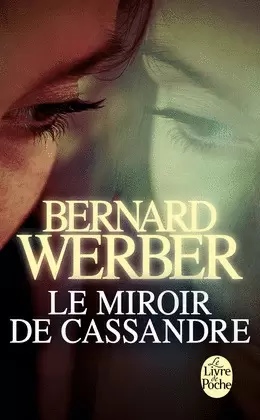 LE MIROIR DE CASSANDRE