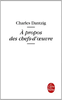 A PROPOS DES CHEFS-D'OEUVRE