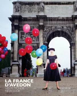 RICHARD AVEDON - LA FRANCE D AVEDON