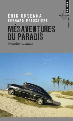 MÉSAVENTURES DU PARADIS