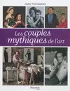 LES COUPLES MYTHIQUES DE L'HISTOIRE DE L'ART