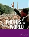 PHOTOS THAT CHANGED THE WORLD