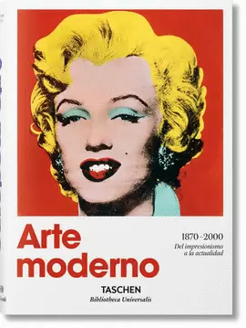 ARTE MODERNO 1870-2000 DEL IMPRESIONISMO HASTA LA ACTUALIDA