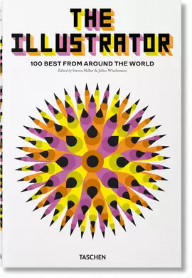 THE ILLUSTRATOR. 100 BEST FROM AROUND THE WORLD