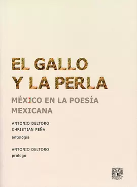 EL GALLO Y LA PERLA. MÉXICO EN LA POESÍA MEXICANA