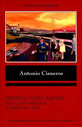 PROPIOS COMO AJENOS. ANTOLOGÍA PERSONAL. POESÍA 1961-2005