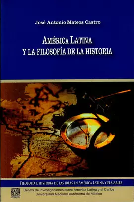 AMÉRICA LATINA Y LA FILOSOFÍA DE LA HISTORIA