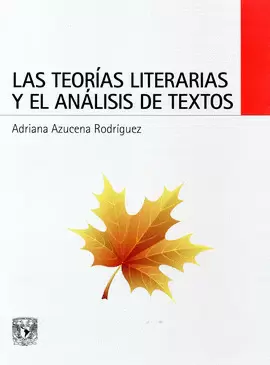 LAS TEORÍAS LITERARIAS Y EL ANÁLISIS DE TEXTOS