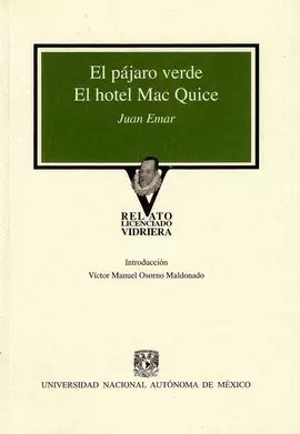EL PÁJARO VERDE / EL HOTEL MAC QUICE