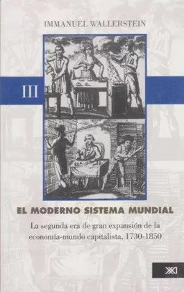 EL MODERNO SISTEMA MUNDIAL VOL. III