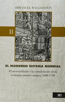 EL MODERNO SISTEMA MUNDIAL VOL.II