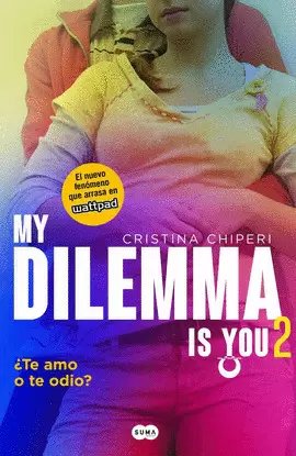 MY DILEMMA IS YOU  (SEGUNDA PARTE)