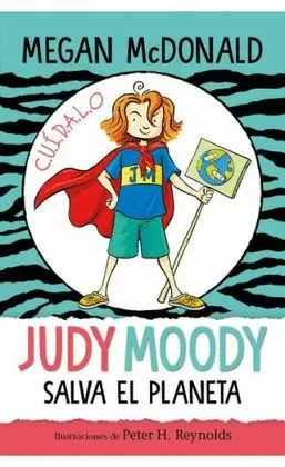 JUDY MOODY SALVA EL PLANETA