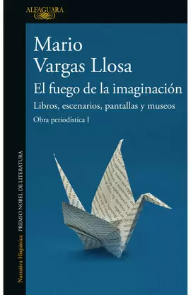 EL FUEGO DE LA IMAGINACIÓN: LIBROS, ESCENARIOS, PANTALLAS Y MUSEOS.
