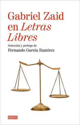 GABRIEL ZAID EN LETRAS LIBRES