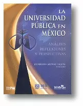 LA UNIVERSIDAD PÚBLICA EN MÉXICO