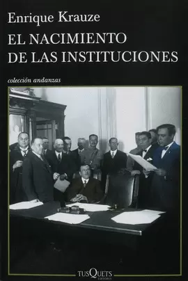 EL NACIMIENTO DE LAS INSTITUCIONES