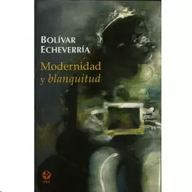MODERNIDAD Y BLANQUITUD