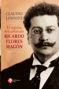 EL REGRESO DEL CAMARA RICARDO FLORES MAGON