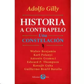 HISTORIA A CONTRAPELO: UNA CONSTELACION (DEBOLSILLO)