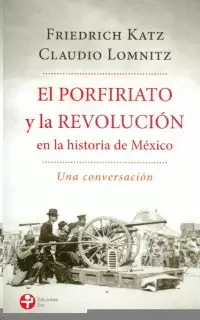 EL PORFIRIATO Y LA REVOLUCION EN MEXICO (BOLSILLO)