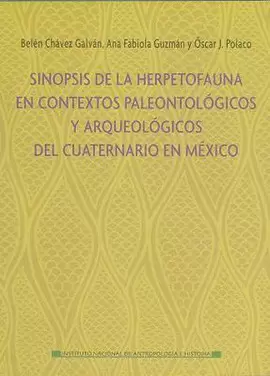 SINOPSIS DE LA HERPETOFAUNA EN CONTEXTOS PALEONTOLÓGICOS Y ARQUEOLÓGICOS