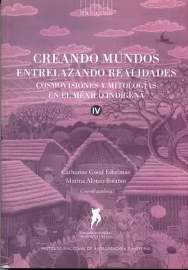 CREANDO MUNDOS, ENTRELAZANDO REALIDADES VOL. IV