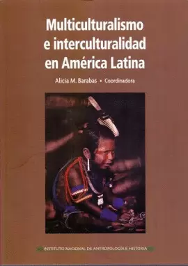 MULTICULTURALISMO E INTERCULTURALIDAD EN AMÉRICA LATINA