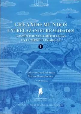 CREANDO MUNDOS ENTRELAZANDO REALIDADES VOL. I