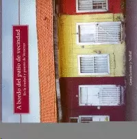 A BORDO DEL PATIO DE VECINDAD