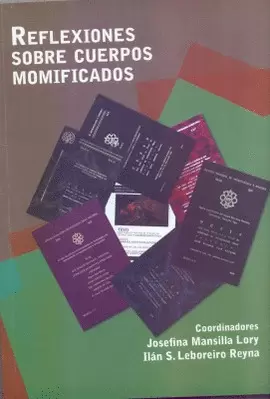 REFLEXIONES SOBRE CUERPOS MOMIFICADOS