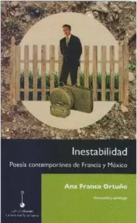 INESTABILIDAD: POESIA CONTEMPORÁNEA DE FRANCIA Y MÉXICO