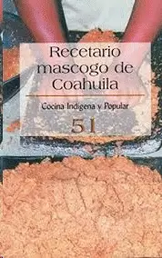 RECETARIO MASCOGO DE COAHUILA