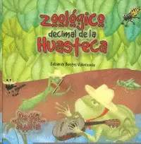 ZOOLÓGICO DECIMAL DE LA HUASTECA