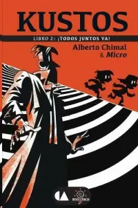 KUSTOS LIBRO 2 ¡TODOS JUNTOS YA!
