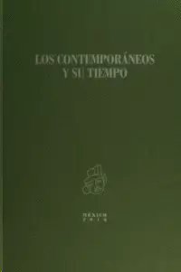 LOS CONTEMPORÁNEOS Y SU TIEMPO