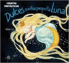 DULCES SUEÑOS PEQUEÑA LUNA