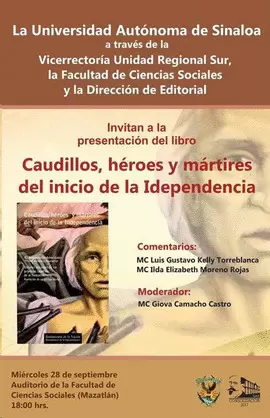 CAUDILLOS, HEROES Y MARTIRES DEL INICIO DE LA INDEPENDENCIA