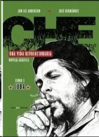 CHE. UNA VIDA REVOLUCIONARIA