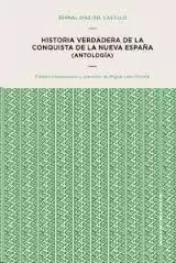 HISTORIA VERDADERA DE LA CONQUISTA DE LA NUEVA ESPAÑA (ANTOLOGÍA)