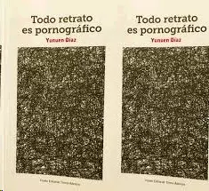 TODO RETRATO ES PORNOGRÁFICO